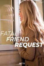 Watch Fatal Friend Request Online M4ufree
