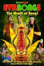 Watch Evil Bong 3: The Wrath of Bong M4ufree