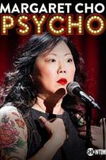 Watch Margaret Cho: PsyCHO M4ufree