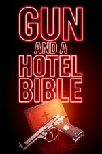 Watch Gun and a Hotel Bible Online M4ufree