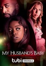 Watch My Husband\'s Baby Online M4ufree