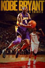 Watch Kobe Bryant: A Tribute Online M4ufree