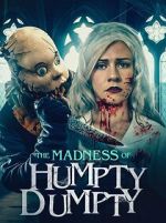 Watch The Madness of Humpty Dumpty Online M4ufree