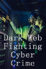 Watch Dark Web: Fighting Cybercrime M4ufree