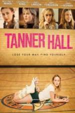 Watch Tanner Hall M4ufree