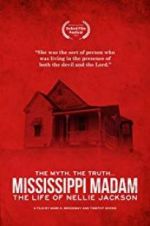 Watch Mississippi Madam: The Life of Nellie Jackson M4ufree