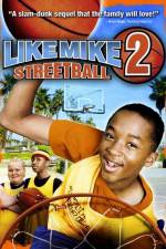 Watch Like Mike 2: Streetball M4ufree