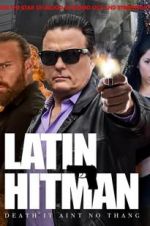 Watch Latin Hitman Online M4ufree