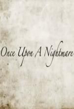 Watch Once Upon a Nightmare M4ufree