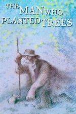 Watch The Man Who Planted Trees (Short 1987) Online M4ufree
