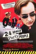 Watch 24 Hour Party People M4ufree