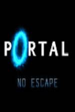 Watch Portal No Escape M4ufree