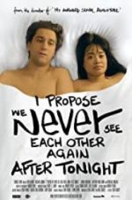 Watch I Propose We Never See Each Other Again After Tonight Online M4ufree