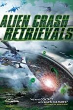 Watch Alien Crash Retrievals M4ufree