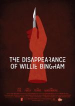 Watch The Disappearance of Willie Bingham Online M4ufree