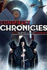 Watch Conspiracy Chronicles: 9/11, Aliens M4ufree