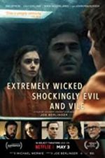 Watch Extremely Wicked, Shockingly Evil, and Vile Online M4ufree