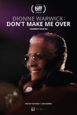 Watch Dionne Warwick: Don\'t Make Me Over M4ufree