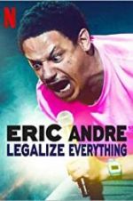 Watch Eric Andre: Legalize Everything M4ufree