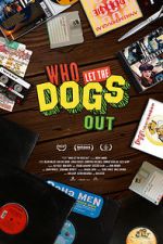 Watch Who Let the Dogs Out Online M4ufree