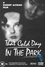 Watch That Cold Day in the Park Online M4ufree