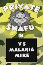 Watch Private Snafu vs. Malaria Mike (Short 1944) Online M4ufree