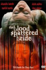 Watch The Blood Spattered Bride Online M4ufree