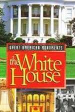 Watch Great American Monuments: The White House M4ufree