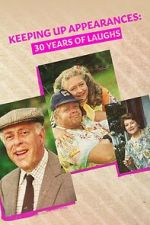 Watch Keeping Up Appearances: 30 Years of Laughs Online M4ufree