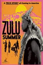 Watch Zulu Summer Online M4ufree