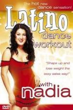Watch Latino Dance Workout with Nadia Online M4ufree