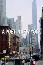 Watch A Poet in New York M4ufree