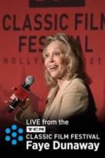Watch Faye Dunaway: Live from the TCM Classic Film Festival M4ufree
