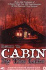 Watch Return to Cabin by the Lake M4ufree