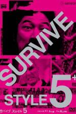 Watch Survive Style 5+ M4ufree