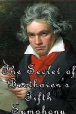 Watch The Secret of Beethoven's Fifth Symphony Online M4ufree