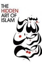Watch The Hidden Art of Islam M4ufree