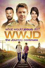 Watch WWJD What Would Jesus Do? The Journey Continues M4ufree