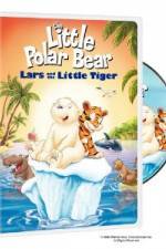 Watch The Little Polar Bear Lars and the Little Tiger Online M4ufree