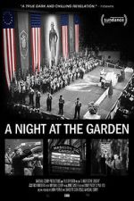 Watch A Night at the Garden Online M4ufree