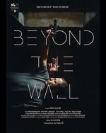 Watch Beyond the Wall M4ufree