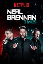 Watch Neal Brennan: 3 Mics Online M4ufree
