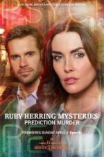 Watch Ruby Herring Mysteries: Prediction Murder Online M4ufree
