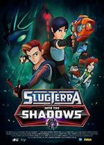Watch Slugterra: Into the Shadows M4ufree