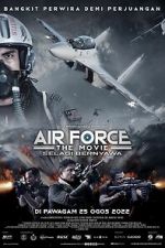Watch Air Force: The Movie - Selagi Bernyawa Online M4ufree