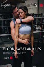 Watch Blood Sweat and Lies Online M4ufree