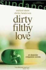 Watch Dirty Filthy Love M4ufree