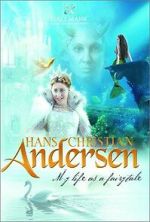 Watch Hans Christian Andersen: My Life as a Fairy Tale M4ufree