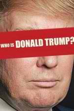 Watch Who Is Donald Trump? M4ufree