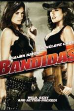 Watch Bandidas Online M4ufree